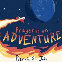 Prayer Is An Adventure цена и информация | Книги для подростков  | 220.lv