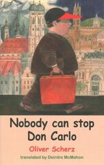 Nobody Can Stop Don Carlo: The Strange and Magical Story of Vivaldo Bonfim cena un informācija | Grāmatas pusaudžiem un jauniešiem | 220.lv