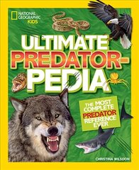 Ultimate Predatorpedia: The Most Complete Predator Reference Ever cena un informācija | Grāmatas pusaudžiem un jauniešiem | 220.lv