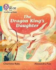Dragon King's Daughter: Band 07/Turquoise cena un informācija | Grāmatas pusaudžiem un jauniešiem | 220.lv