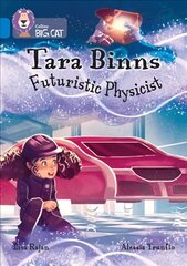 Tara Binns: Futuristic Physicist: Band 16/Sapphire cena un informācija | Grāmatas pusaudžiem un jauniešiem | 220.lv