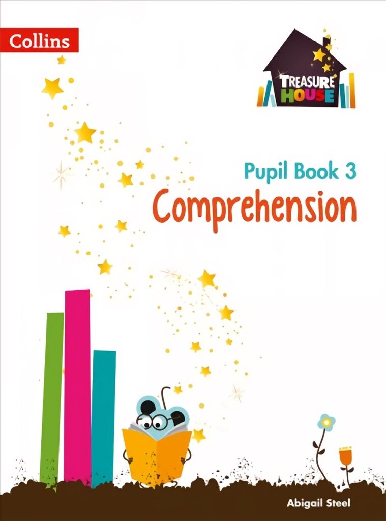 Comprehension Year 3 Pupil Book, Treasure House Year 3 Comprehension Pupil Book цена и информация | Grāmatas pusaudžiem un jauniešiem | 220.lv