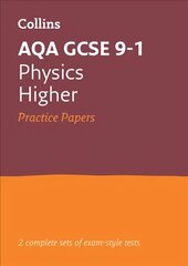 AQA GCSE 9-1 Physics Higher Practice Papers: Ideal for Home Learning, 2022 and 2023 Exams цена и информация | Книги для подростков и молодежи | 220.lv