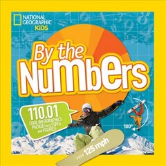 By the Numbers: 110.01 Cool Infographics Packed with Stats and Figures цена и информация | Книги для подростков и молодежи | 220.lv