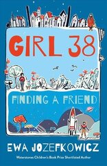 Girl 38: Finding a Friend cena un informācija | Grāmatas pusaudžiem un jauniešiem | 220.lv