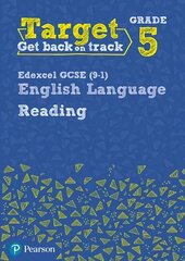 Target Grade 5 Reading Edexcel GCSE (9-1) English Language Workbook: Target Grade 5 Reading Edexcel GCSE (9-1) English Language Workbook cena un informācija | Svešvalodu mācību materiāli | 220.lv