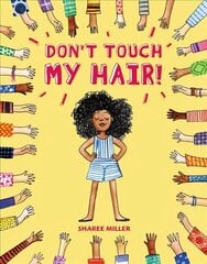 Don't Touch My Hair! cena un informācija | Grāmatas pusaudžiem un jauniešiem | 220.lv