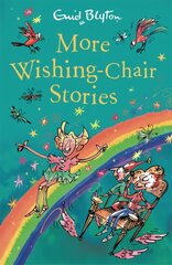 More Wishing-Chair Stories: Book 3 цена и информация | Книги для подростков и молодежи | 220.lv