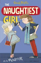 Naughtiest Girl: Naughtiest Girl Is A Monitor: Book 3 цена и информация | Книги для подростков и молодежи | 220.lv