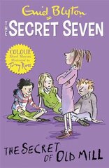 Secret Seven Colour Short Stories: The Secret of Old Mill: Book 6 cena un informācija | Grāmatas pusaudžiem un jauniešiem | 220.lv