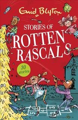 Stories of Rotten Rascals: Contains 30 classic tales cena un informācija | Grāmatas pusaudžiem un jauniešiem | 220.lv