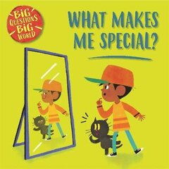 Big Questions, Big World: What makes me special? cena un informācija | Grāmatas pusaudžiem un jauniešiem | 220.lv