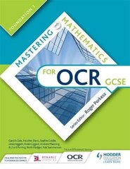 Mastering Mathematics for OCR GCSE: Foundation 1, Foundation 1 cena un informācija | Grāmatas pusaudžiem un jauniešiem | 220.lv