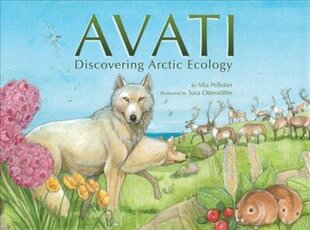 Avati: Discovering Arctic Ecology English Edition цена и информация | Книги для подростков и молодежи | 220.lv