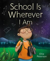 School Is Wherever I Am cena un informācija | Grāmatas pusaudžiem un jauniešiem | 220.lv