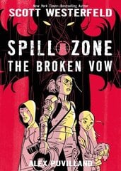 Spill Zone: The Broken Vow: The Broken Vow cena un informācija | Grāmatas pusaudžiem un jauniešiem | 220.lv