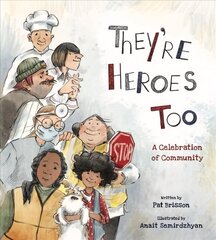 They're Heroes Too: A Celebration of Community цена и информация | Книги для подростков и молодежи | 220.lv