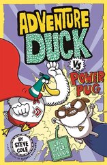 Adventure Duck vs Power Pug: Book 1 Digital original cena un informācija | Grāmatas pusaudžiem un jauniešiem | 220.lv