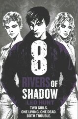 Eight Rivers of Shadow: Thirteen Days of Midnight Trilogy Book 2 цена и информация | Книги для подростков и молодежи | 220.lv