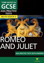 Romeo and Juliet PRACTICE TESTS: York Notes for GCSE (9-1): - the best way to practise and feel ready for 2022 and 2023 assessments and exams цена и информация | Книги для подростков и молодежи | 220.lv