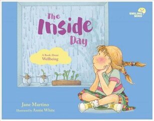 Smiling Mind 4: The Inside Day: A Book About Wellbeing цена и информация | Книги для подростков и молодежи | 220.lv