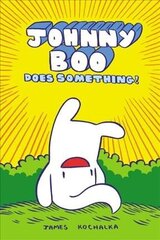 Johnny Boo Does Something! (Johnny Book Book 5): Johnny Boo Does Something!, Book 5, Johnny Boo Does Something! cena un informācija | Grāmatas pusaudžiem un jauniešiem | 220.lv