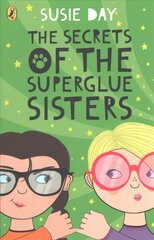 Secrets of the Superglue Sisters cena un informācija | Grāmatas pusaudžiem un jauniešiem | 220.lv