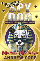 Spy Dog: Mummy Madness cena un informācija | Grāmatas pusaudžiem un jauniešiem | 220.lv