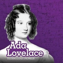 Ada Lovelace: Technology Pioneer цена и информация | Книги для подростков и молодежи | 220.lv