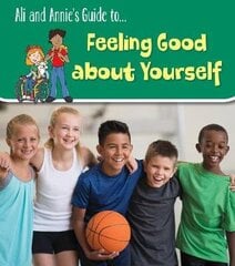 Feeling Good About Yourself cena un informācija | Grāmatas pusaudžiem un jauniešiem | 220.lv