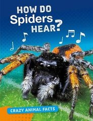 How Do Spiders Hear? цена и информация | Книги для подростков  | 220.lv