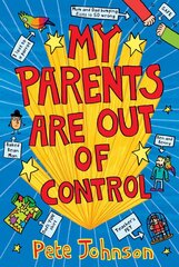 My Parents Are Out Of Control cena un informācija | Grāmatas pusaudžiem un jauniešiem | 220.lv