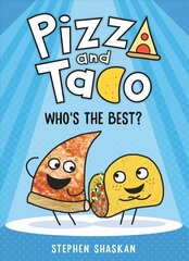 Pizza and Taco: Who's the Best? cena un informācija | Grāmatas pusaudžiem un jauniešiem | 220.lv