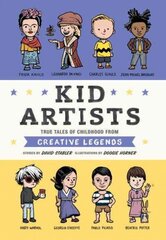 Kid Artists: True Tales of Childhood from Creative Legends cena un informācija | Grāmatas pusaudžiem un jauniešiem | 220.lv