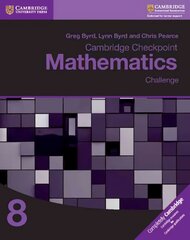 Cambridge Checkpoint Mathematics Challenge Workbook 8 цена и информация | Книги для подростков и молодежи | 220.lv