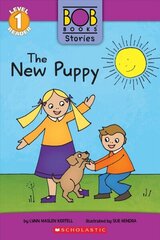 New Puppy (Bob Books Stories: Scholastic Reader, Level 1) cena un informācija | Grāmatas pusaudžiem un jauniešiem | 220.lv