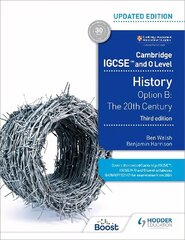 Cambridge IGCSE and O Level History 3rd Edition: Option B: The 20th century cena un informācija | Grāmatas pusaudžiem un jauniešiem | 220.lv