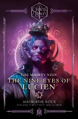 Critical Role: The Mighty Nein - The Nine Eyes of Lucien cena un informācija | Grāmatas pusaudžiem un jauniešiem | 220.lv