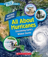 All about Hurricanes (a True Book: Natural Disasters) cena un informācija | Grāmatas pusaudžiem un jauniešiem | 220.lv