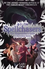 Shapeshifter's Guide to Running Away цена и информация | Книги для подростков и молодежи | 220.lv