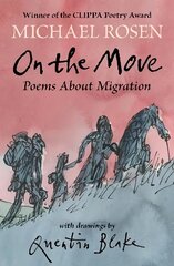 On the Move: Poems About Migration цена и информация | Книги для подростков  | 220.lv