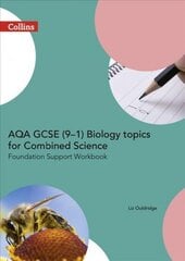 AQA GCSE 9-1 Biology for Combined Science Foundation Support Workbook: Trilogy Foundation Support Workbook Amazon PrintReplica edition, Foundation, AQA GCSE 9-1 Biology for Combined Science Foundation Support Workbook цена и информация | Книги для подростков и молодежи | 220.lv