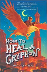 How to Heal a Gryphon Original ed. cena un informācija | Grāmatas pusaudžiem un jauniešiem | 220.lv