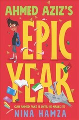 Ahmed Aziz's Epic Year цена и информация | Книги для подростков и молодежи | 220.lv