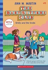 Kristy and the Snobs (the Baby-Sitters Club #11): Volume 11 cena un informācija | Grāmatas pusaudžiem un jauniešiem | 220.lv