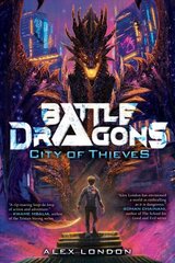 City of Thieves (Battle Dragons #1) cena un informācija | Grāmatas pusaudžiem un jauniešiem | 220.lv