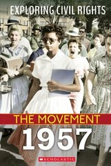 Exploring Civil Rights: The Movement: 1957 (Library Edition) Library ed. cena un informācija | Grāmatas pusaudžiem un jauniešiem | 220.lv