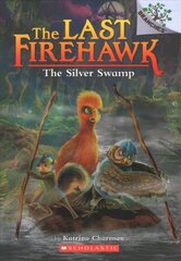 Silver Swamp: A Branches Book (the Last Firehawk #8): Volume 8 cena un informācija | Grāmatas pusaudžiem un jauniešiem | 220.lv