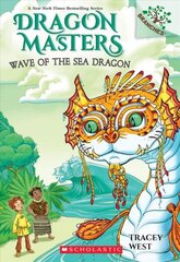 Wave of the Sea Dragon: A Branches Book (Dragon Masters #19): Volume 19 цена и информация | Книги для подростков и молодежи | 220.lv