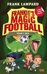 Frankie's Magic Football: Team T. Rex: Book 14, Book 14 cena un informācija | Grāmatas pusaudžiem un jauniešiem | 220.lv